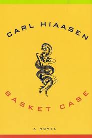 Basket Case by Carl Hiaasen